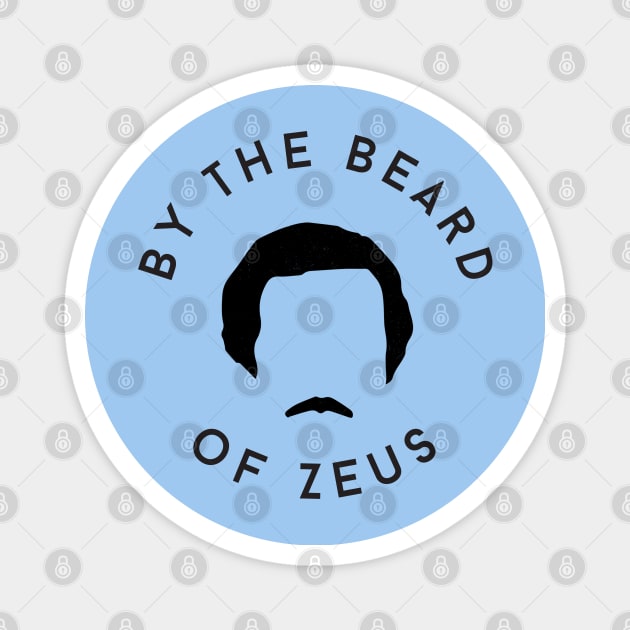 By the Beard of Zeus Magnet by BodinStreet